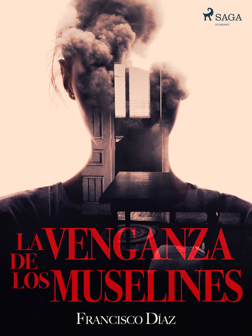 Title details for La venganza de los muselines by Francisco Díaz Valladares - Available